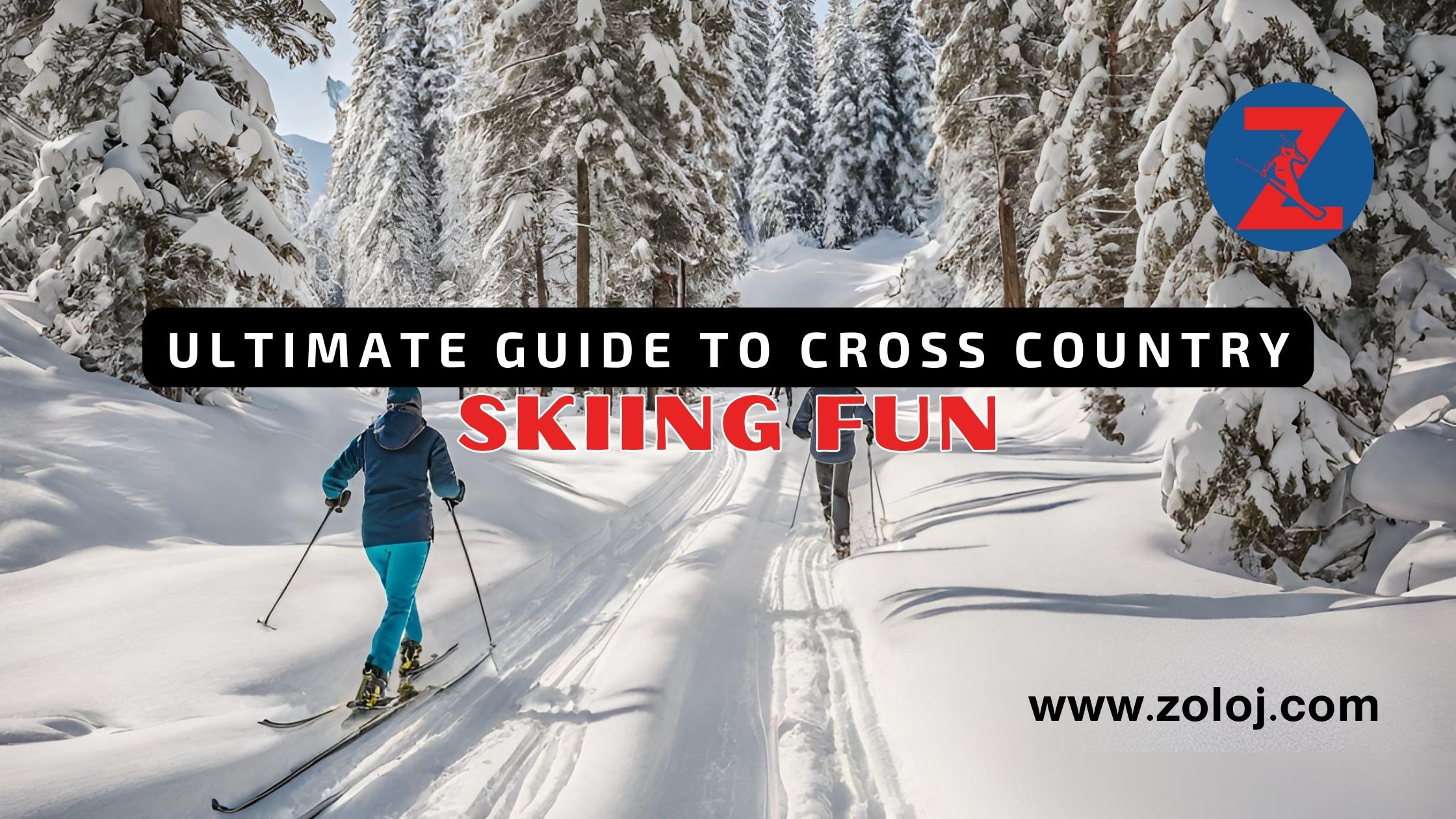 ULTIMATE GUIDE TO CROSS COUNTRY SKIING FUN